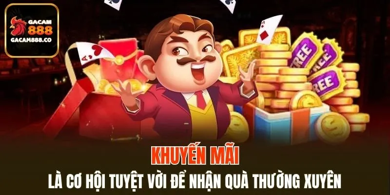 Đây là cơ hội tuyệt vời dành cho người chơi thường xuyên